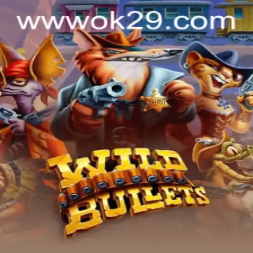 WildBullets: The Exhilarating Adventure Game OK29